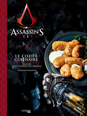 cover image of Assassin's Creed, Le Codex Culinaire